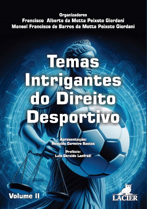 Temas Intrigantes Do Direito Desportivo - Vol. 2