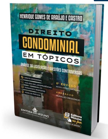 Direito Condominial Em Topicos 2 Edicao Analise Da Legislacao E Questoes Controversas