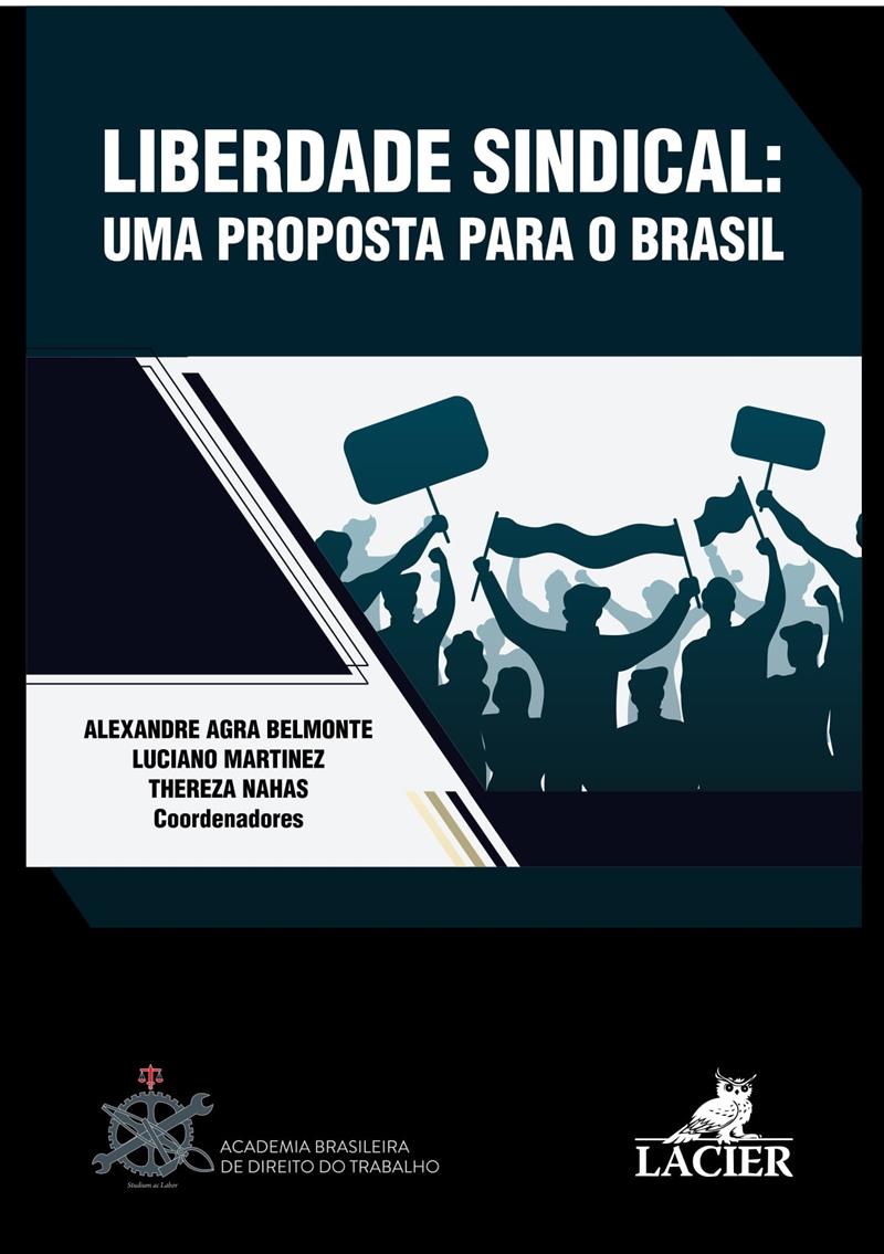 Liberdade Sindical: Uma Proposta Para O Brasil