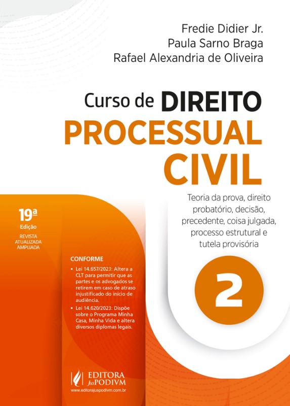 Curso De Direito Processual Civil - V.2 - Teoria Da Prova, Direito Probatorio, Decisão, Precedente, Coisa Julgada E Tutela Provisória (2024)