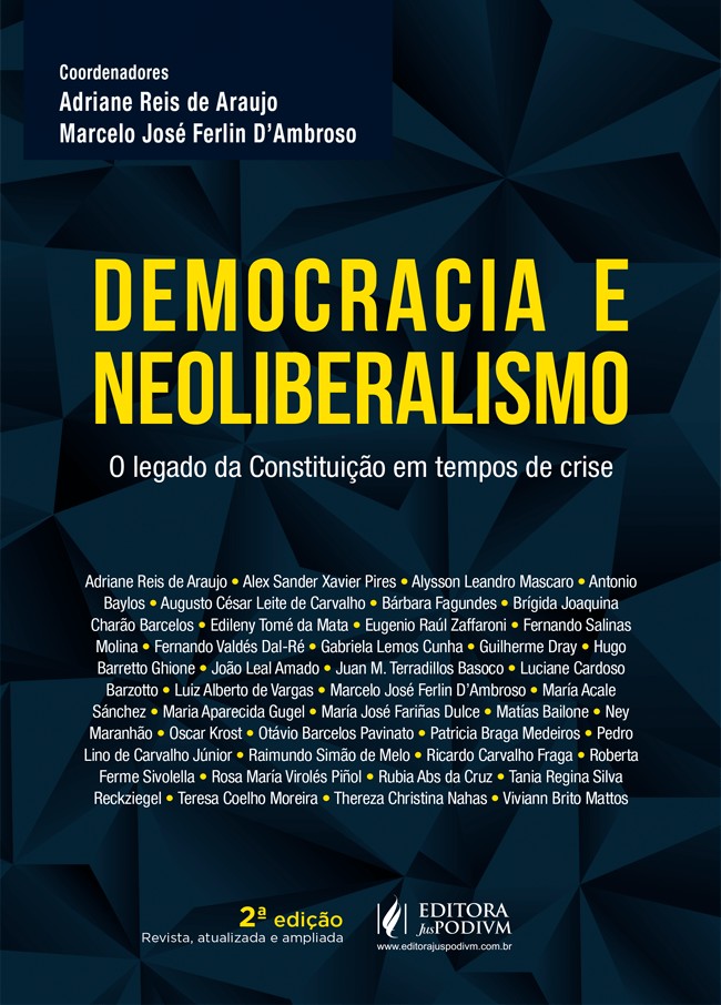 Democracia E Neoliberalismo: O Legado Da Constituicao Em Tempos De Crise
