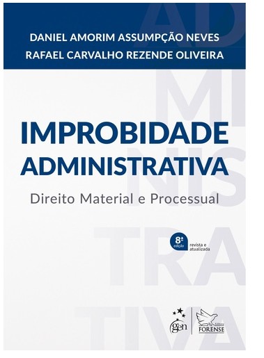 Improbidade Administrativa - Direito Material E Processual